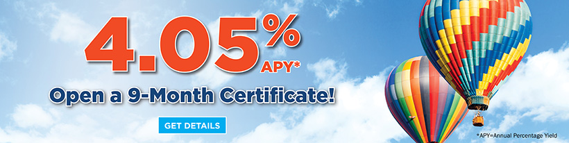 Open a 9-Month Certificate!