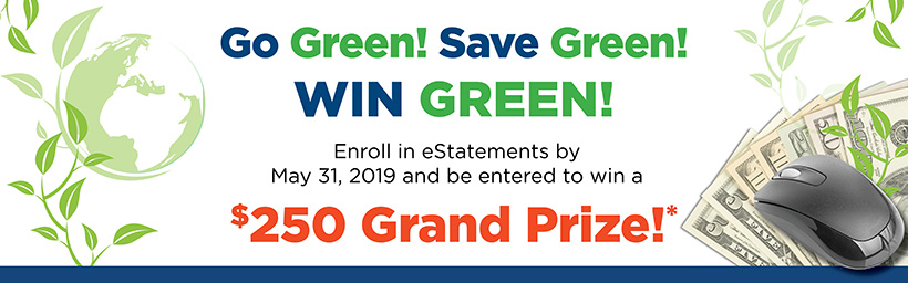 Sign up for eStatements and enter to win $250*