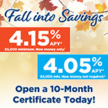 Open a 10-Month Certificate Today!